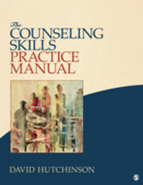 Hutchinson |  The Counseling Skills Practice Manual | Buch |  Sack Fachmedien