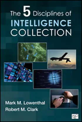 Lowenthal / Clark |  The Five Disciplines of Intelligence Collection | Buch |  Sack Fachmedien