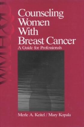 Keitel / Kopala |  Counseling Women with Breast Cancer | eBook | Sack Fachmedien