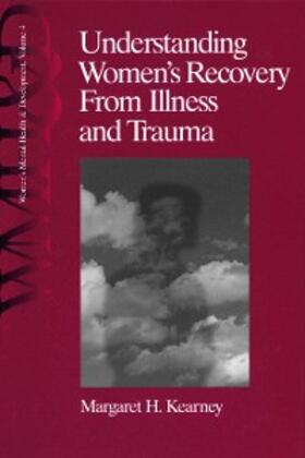 Kearney |  Understanding Women's Recovery From Illness and Trauma | eBook | Sack Fachmedien