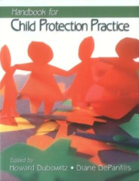 Dubowitz / DePanfilis |  Handbook for Child Protection Practice | eBook | Sack Fachmedien