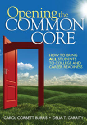 Burris / Garrity |  Opening the Common Core | Buch |  Sack Fachmedien