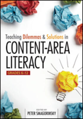 Smagorinsky |  Teaching Dilemmas and Solutions in Content-Area Literacy, Grades 6-12 | Buch |  Sack Fachmedien