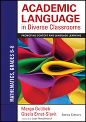 Gottlieb / Ernst-Slavit |  Academic Language in Diverse Classrooms: Mathematics, Grades 6-8 | Buch |  Sack Fachmedien