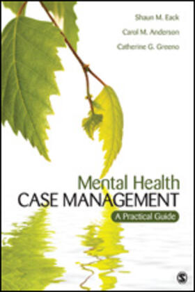 Anderson / Greeno / Eack |  Mental Health Case Management | Buch |  Sack Fachmedien