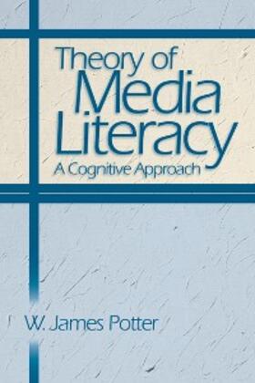 Potter |  Theory of Media Literacy | eBook | Sack Fachmedien