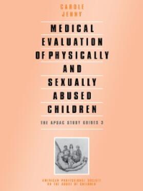Jenny |  Medical Evaluation of Physically and Sexually Abused Children | eBook | Sack Fachmedien