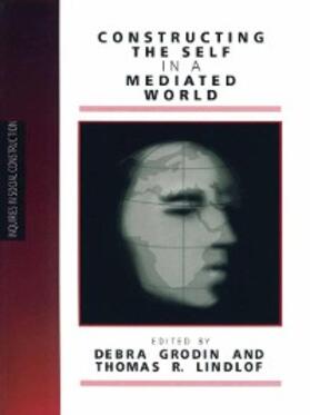 Mowat / Lindlof |  Constructing the Self in a Mediated World | eBook | Sack Fachmedien