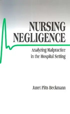 Beckmann |  Nursing Negligence | eBook | Sack Fachmedien