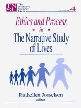 Josselson |  Ethics and Process in the Narrative Study of Lives | eBook | Sack Fachmedien