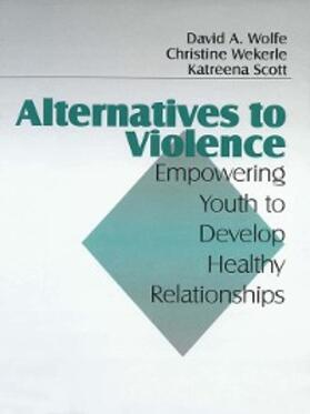 Wolfe / Wekerle / Scott |  Alternatives to Violence | eBook | Sack Fachmedien