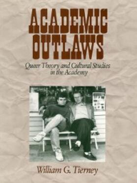 Tierney |  Academic Outlaws | eBook | Sack Fachmedien