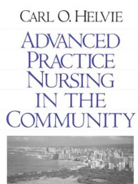 Helvie |  Advanced Practice Nursing in the Community | eBook | Sack Fachmedien