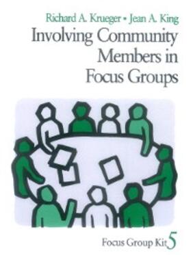 Krueger / King |  Involving Community Members in Focus Groups | eBook | Sack Fachmedien