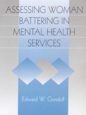 Gondolf |  Assessing Woman Battering in Mental Health Services | eBook | Sack Fachmedien