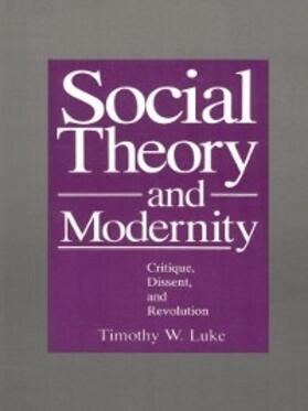 Luke |  Social Theory and Modernity | eBook | Sack Fachmedien