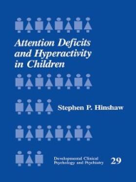 Hinshaw |  Attention Deficits and Hyperactivity in Children | eBook | Sack Fachmedien