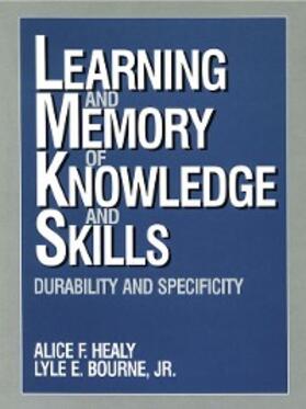 Healy / Bourne |  Learning and Memory of Knowledge and Skills | eBook | Sack Fachmedien