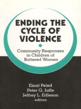 Peled / Jaffe / Edleson |  Ending the Cycle of Violence | eBook | Sack Fachmedien