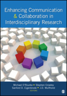 O'Rourke / Crowley / Eigenbrode |  Enhancing Communication & Collaboration in Interdisciplinary Research | Buch |  Sack Fachmedien