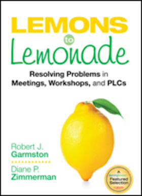 Garmston / Zimmerman |  Lemons to Lemonade | Buch |  Sack Fachmedien