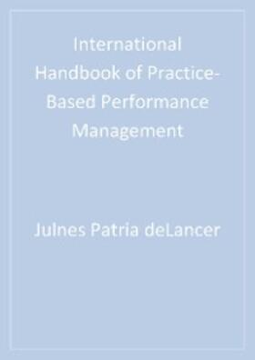 Julnes / Berry / Aristigueta |  International Handbook of Practice-Based Performance Management | eBook | Sack Fachmedien