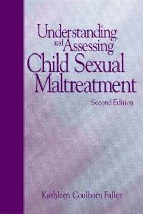 Faller |  Understanding and Assessing Child Sexual Maltreatment | eBook | Sack Fachmedien