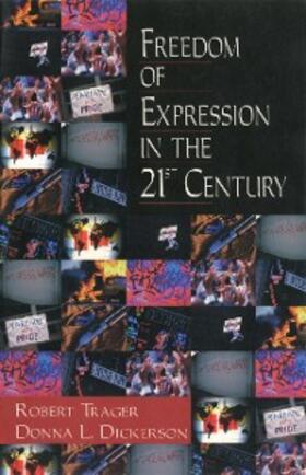 Trager / Dickerson |  Freedom of Expression in the 21st Century | eBook | Sack Fachmedien