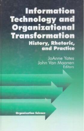 Yates / Van Maanen |  Information Technology and Organizational Transformation | eBook | Sack Fachmedien