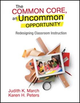 March / Peters |  The Common Core, an Uncommon Opportunity | Buch |  Sack Fachmedien