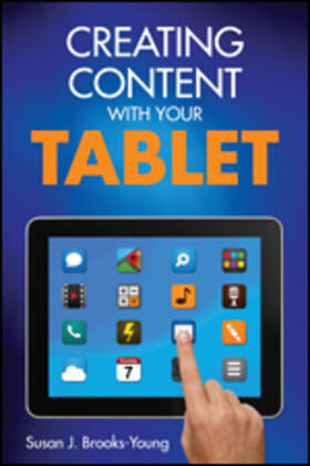 Brooks-Young |  Creating Content with Your Tablet | Buch |  Sack Fachmedien