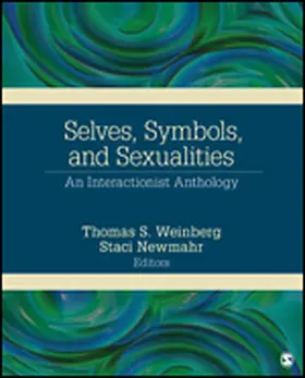 Weinberg / Newmahr |  Selves, Symbols, and Sexualities | Buch |  Sack Fachmedien