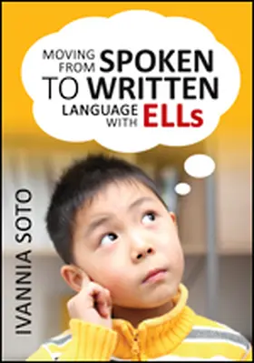 Soto |  Moving From Spoken to Written Language With ELLs | Buch |  Sack Fachmedien