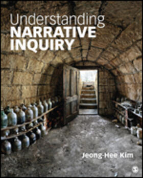 Kim |  Understanding Narrative Inquiry | Buch |  Sack Fachmedien