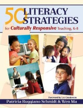 Schmidt / Ma |  50 Literacy Strategies for Culturally Responsive Teaching, K-8 | eBook | Sack Fachmedien