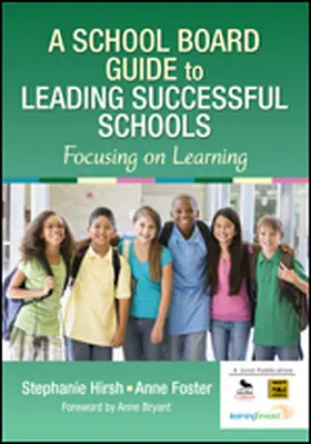 Hirsh / Foster |  A School Board Guide to Leading Successful Schools | Buch |  Sack Fachmedien