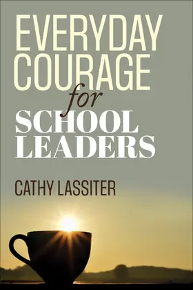 Lassiter |  Everyday Courage for School Leaders | Buch |  Sack Fachmedien