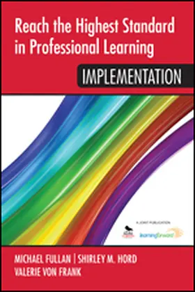 Fullan / Hord / von Frank |  Reach the Highest Standard in Professional Learning: Implementation | Buch |  Sack Fachmedien