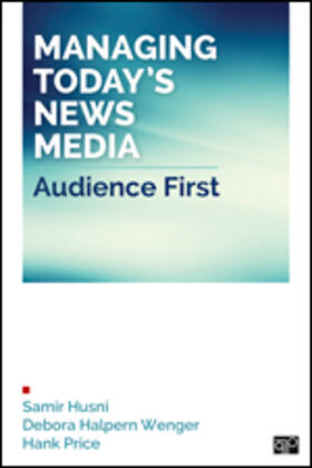 Husni / Wenger / Price |  Managing Today's News Media | Buch |  Sack Fachmedien