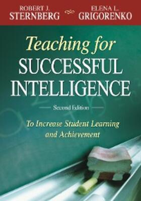 Sternberg / Grigorenko |  Teaching for Successful Intelligence | eBook | Sack Fachmedien