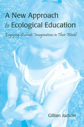 Judson |  A New Approach to Ecological Education | eBook | Sack Fachmedien