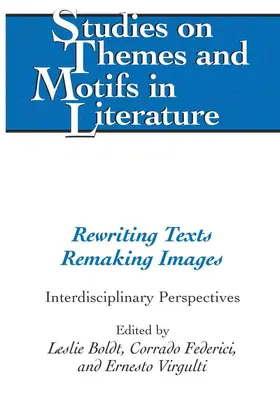 Boldt / Virgulti / Federici |  Rewriting Texts Remaking Images | eBook | Sack Fachmedien