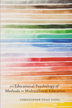 Vang |  An Educational Psychology of Methods in Multicultural Education | eBook | Sack Fachmedien