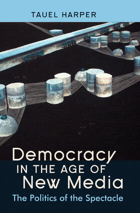 Harper |  Democracy in the Age of New Media | eBook | Sack Fachmedien