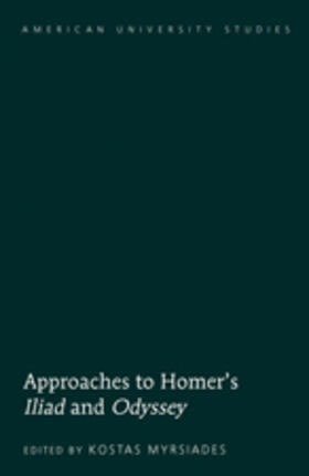 Myrsiades |  Approaches to Homer’s «Iliad» and «Odyssey» | eBook | Sack Fachmedien