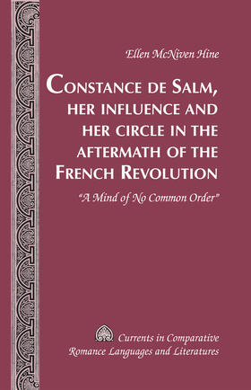 McNiven Hine |  Constance de Salm, Her Influence and Her Circle in the Aftermath of the French Revolution | eBook | Sack Fachmedien