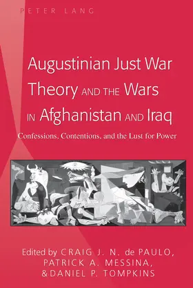 Messina / de Paulo / Tompkins |  Augustinian Just War Theory and the Wars in Afghanistan and Iraq | eBook | Sack Fachmedien