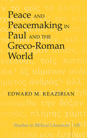 Keazirian |  Peace and Peacemaking in Paul and the Greco-Roman World | eBook | Sack Fachmedien