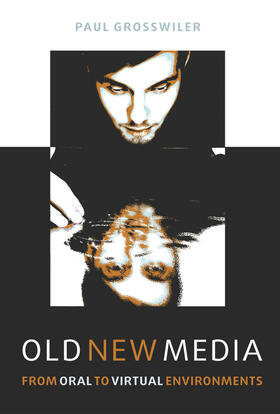 Grosswiler |  Old New Media | eBook | Sack Fachmedien