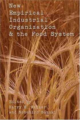 Kaiser / Suzuki |  New Empirical Industrial Organization and the Food System | eBook | Sack Fachmedien